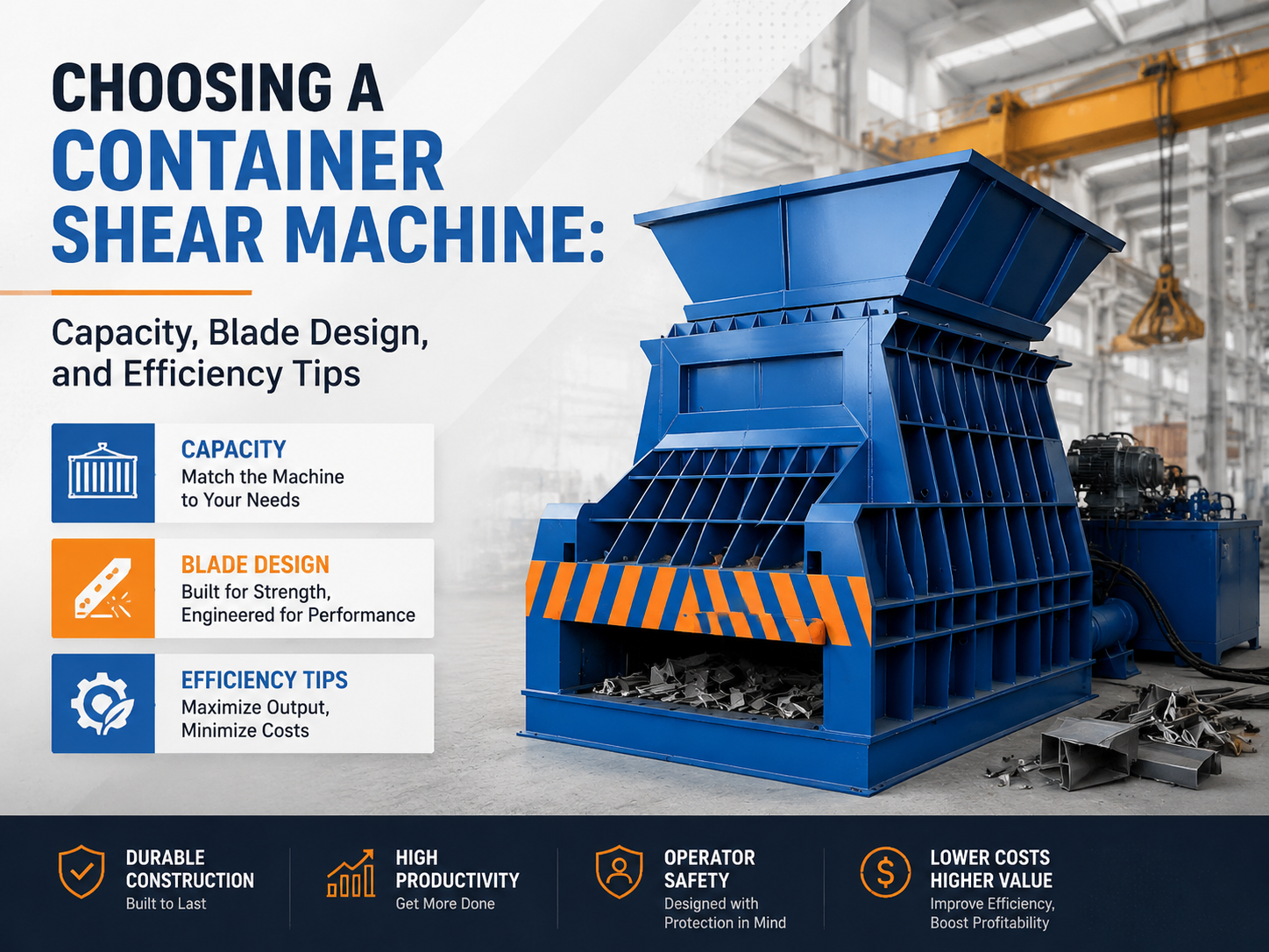choosing a container shear machine capacity blade design and efficiency tips