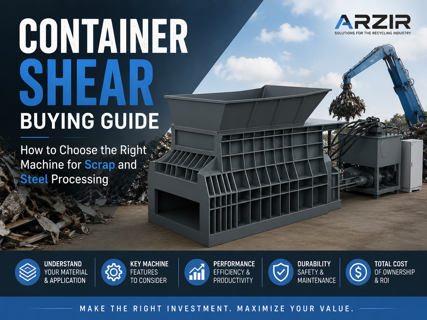 container shear buying guide how to choose the right machine for scrap and steel processin