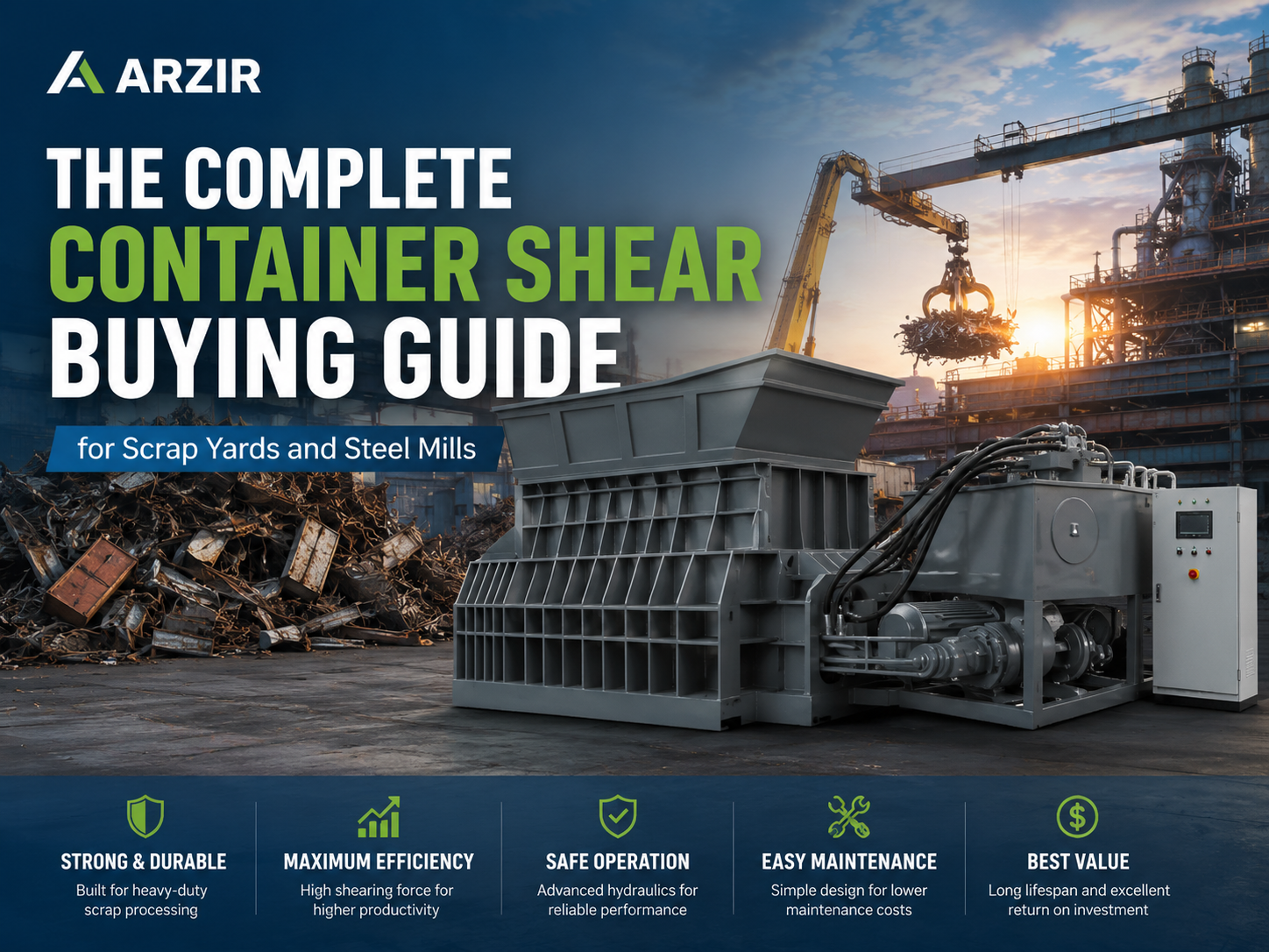 the complete container shear buying guide for scrap yards and steel mills