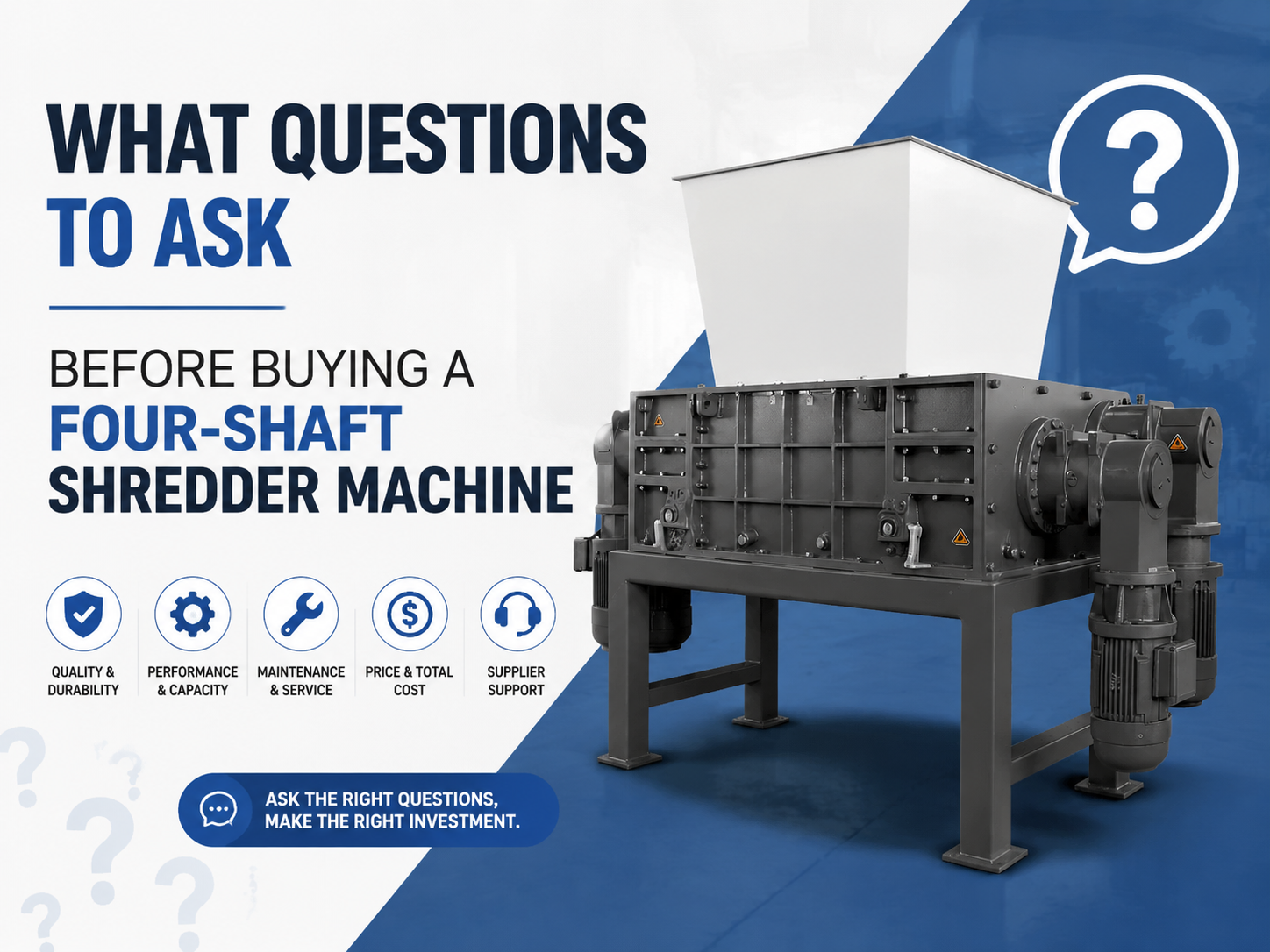 what questions to ask before buying a four shaft shredder machine 1