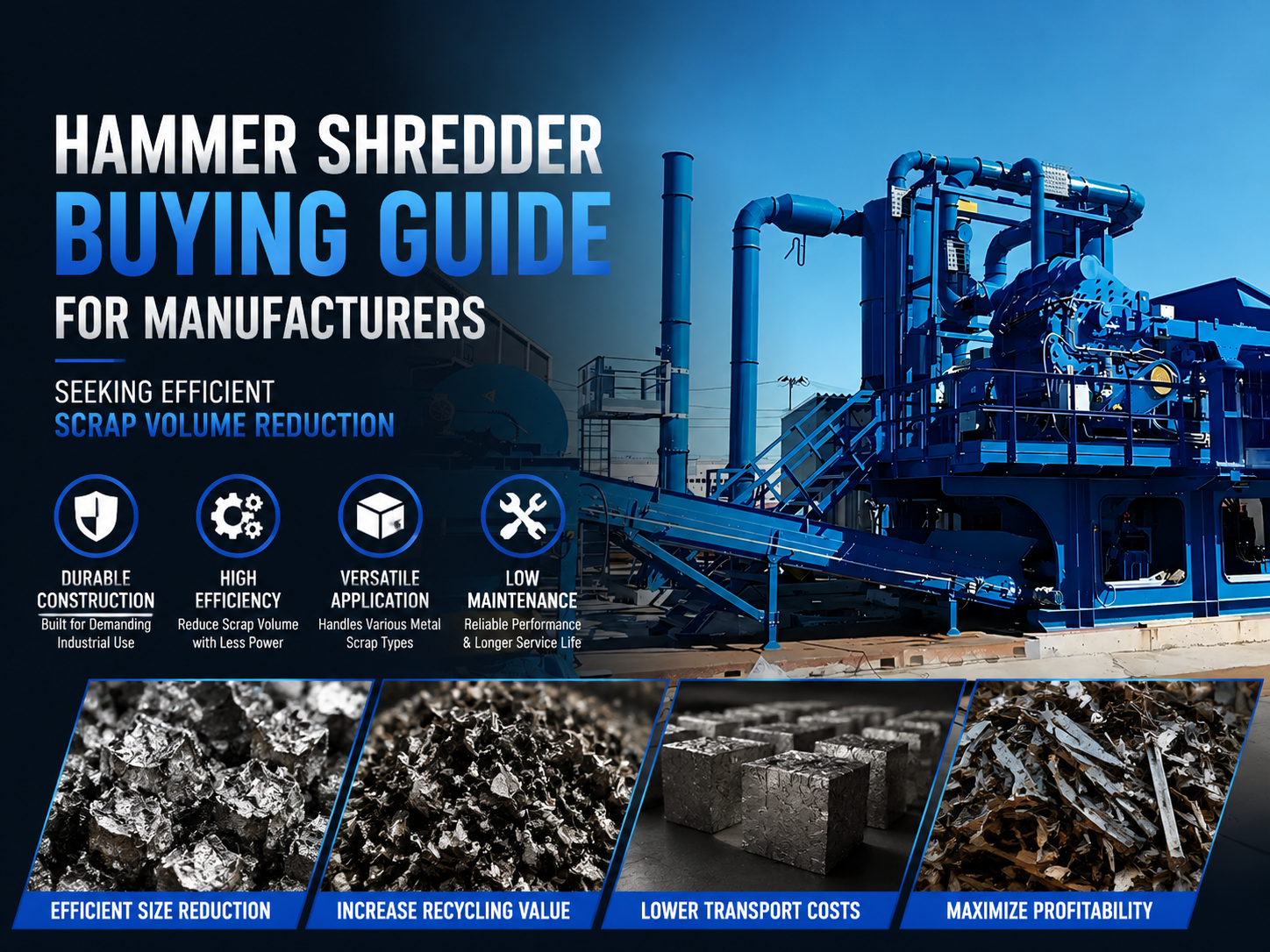 hammer shredder buying guide for manufacturers seeking efficient scrap volume reduction 1