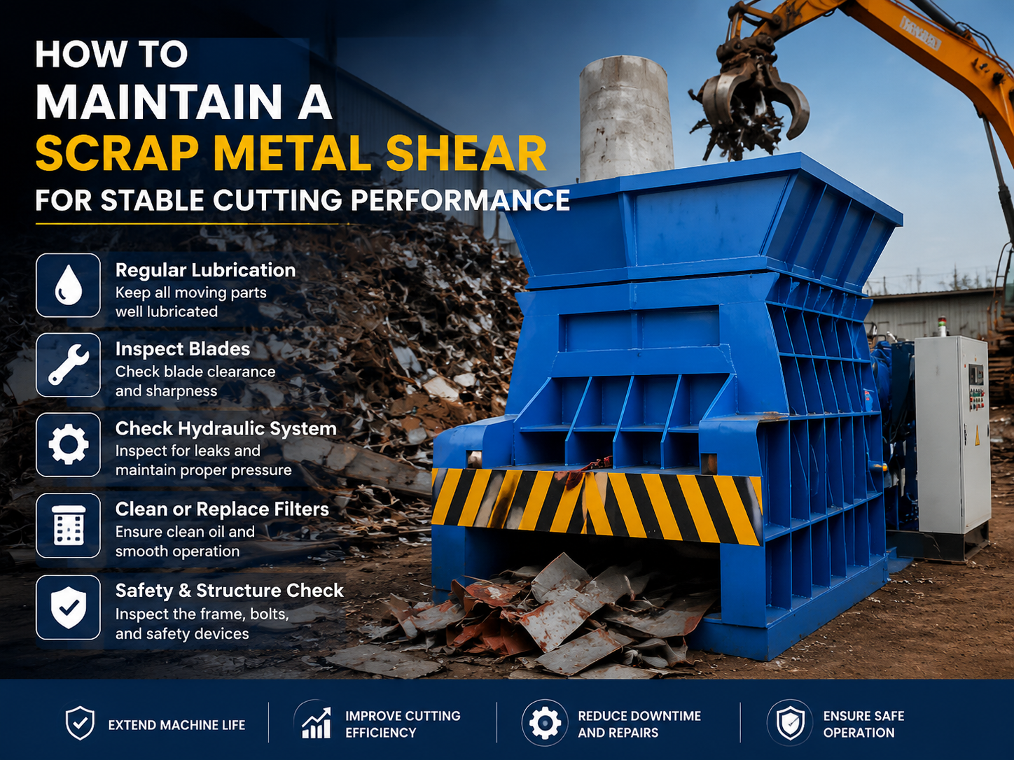 how to maintain a scrap metal shear for stable cutting performance a comprehensive guide