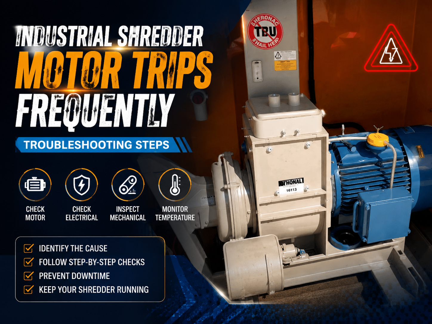 industrial shredder motor trips frequently troubleshooting steps and solutions