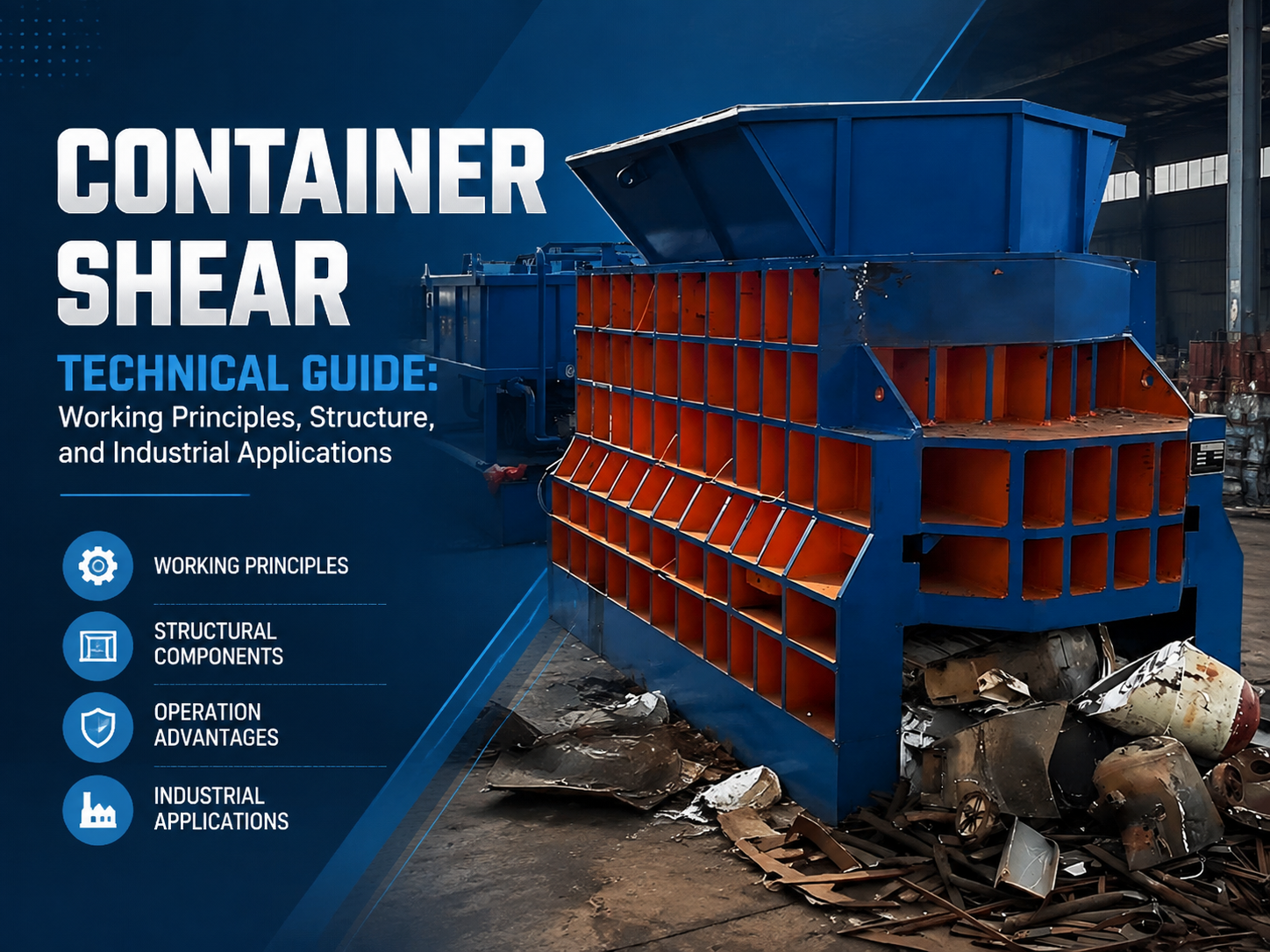 container shear technical guide working principles structure and industrial applications