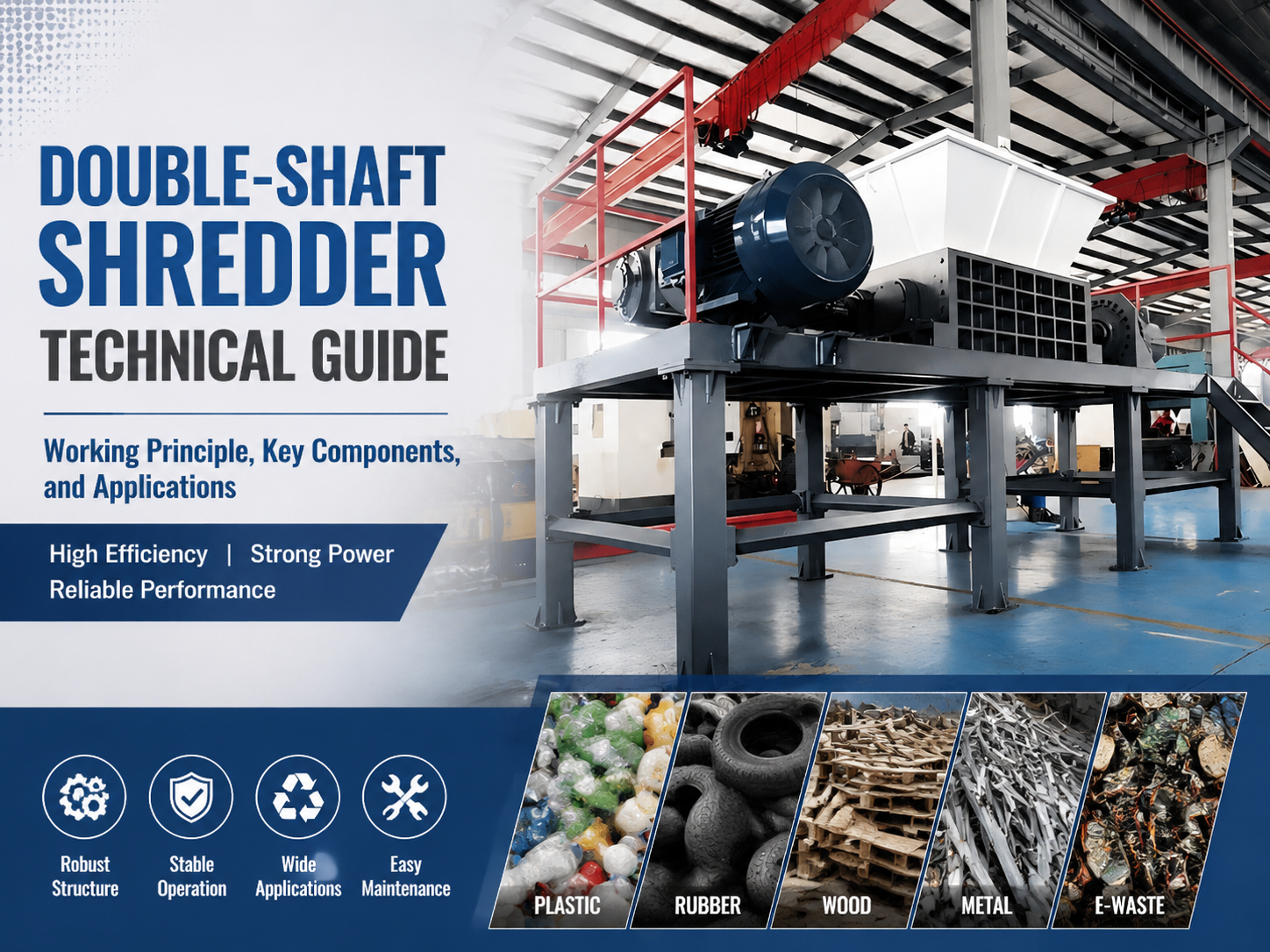 double shaft shredder technical guide working principle key components and applications