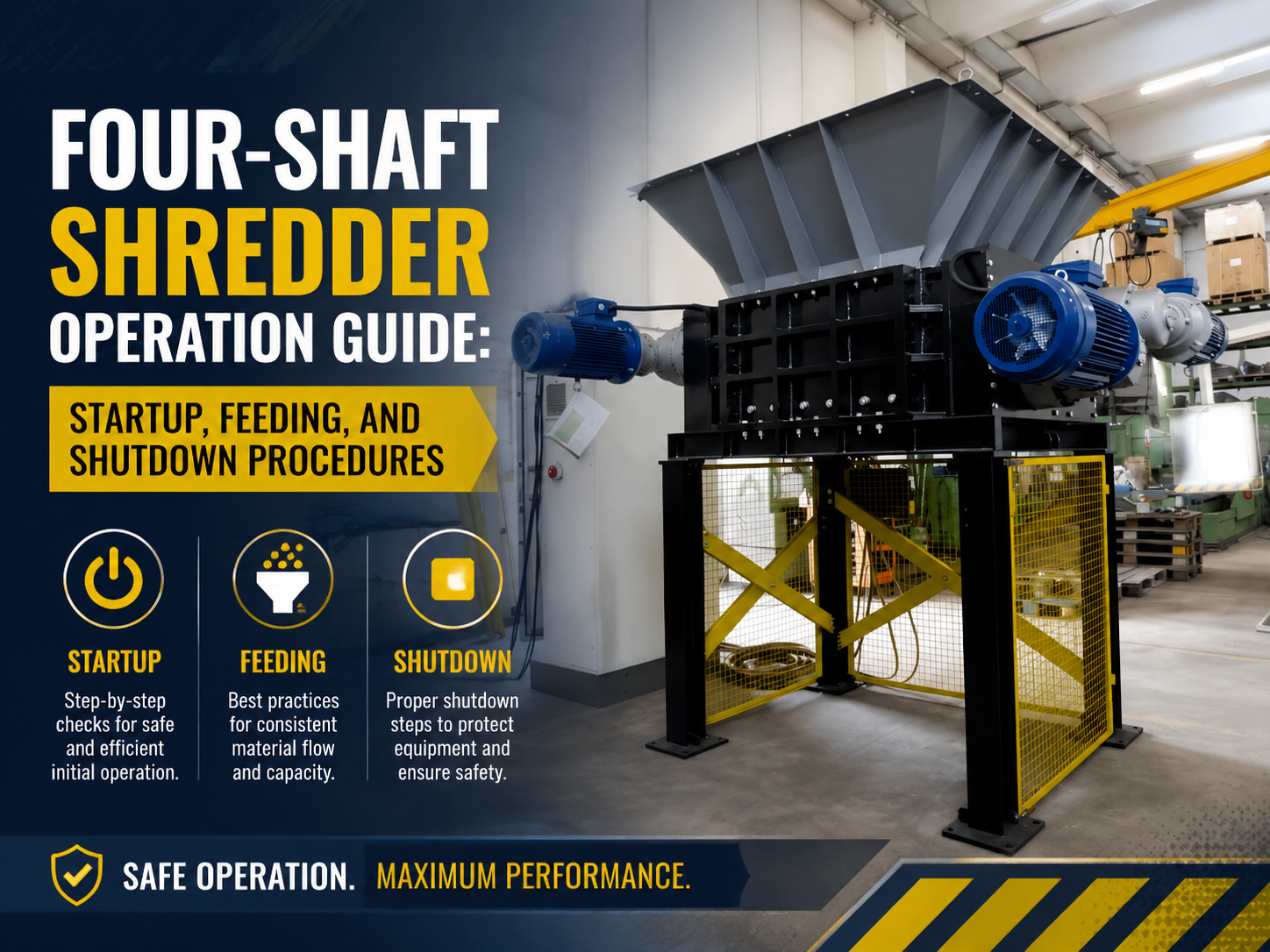 four shaft shredder operation guide startup feeding and shutdown procedures