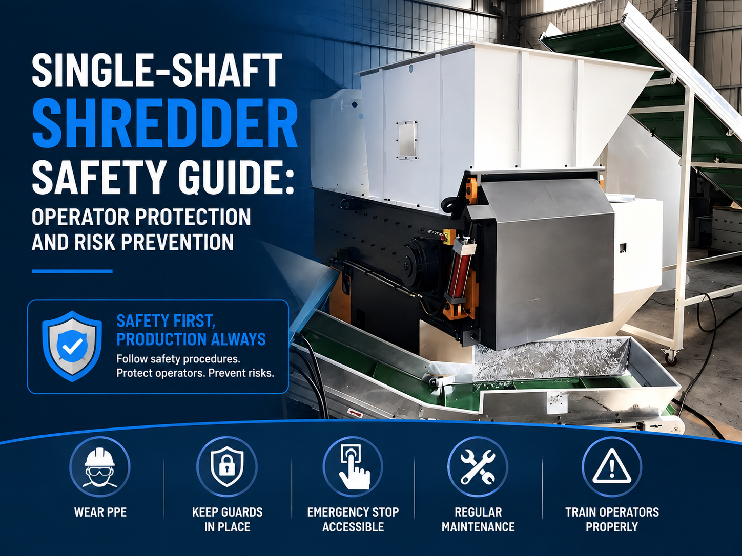 single shaft shredder safety guide operator protection and risk prevention