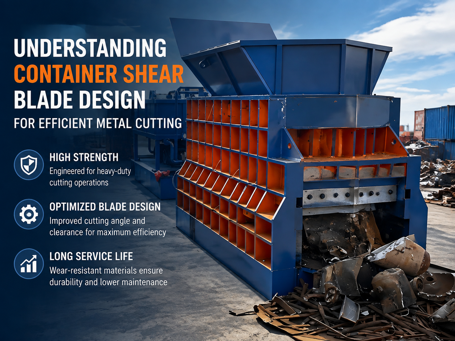 understanding container shear blade design for efficient metal cutting 1