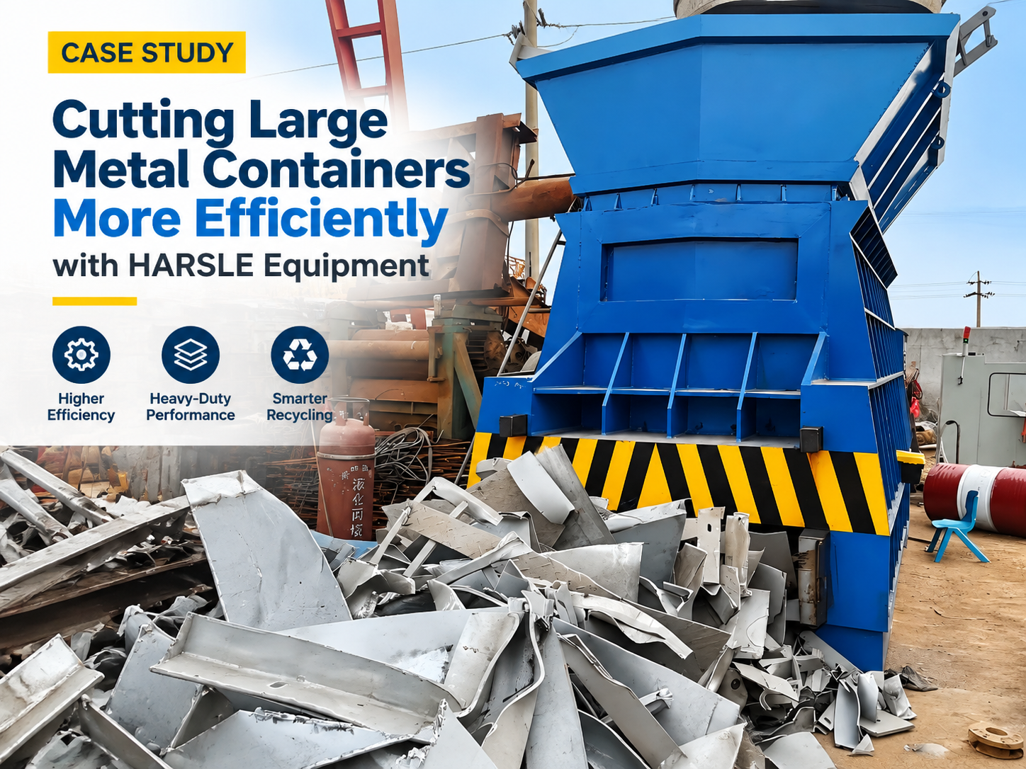 case study cutting large metal containers more efficiently with harsle equipment