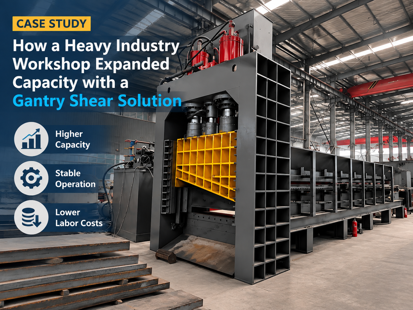 how a heavy industry workshop expanded capacity with a gantry shear solution 1