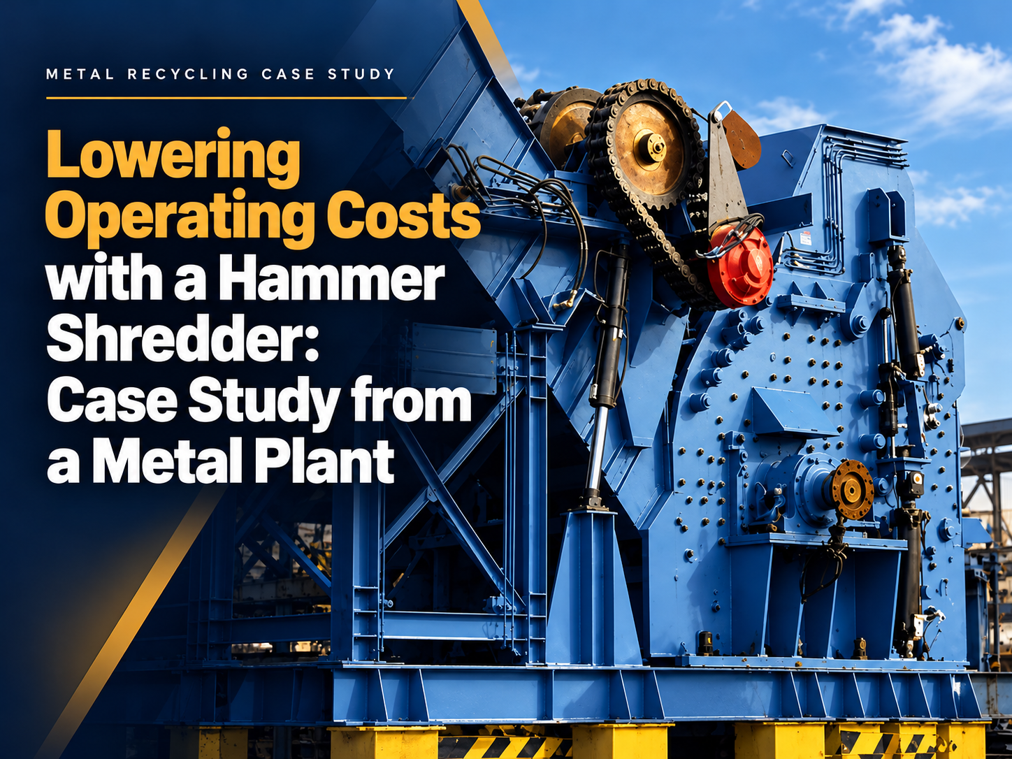 lowering operating costs with a hammer shredder case study from a metal plant